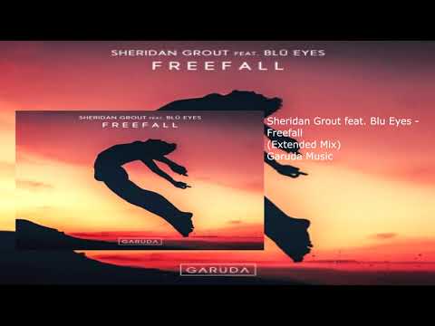 Sheridan Grout feat. Blu Eyes - Freefall (Extended Mix)