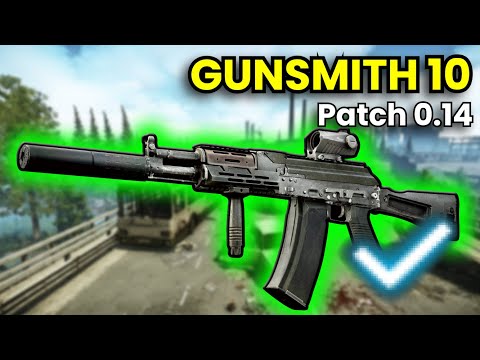Gunsmith Part 10 - Patch 0.14 Guide | Escape From Tarkov