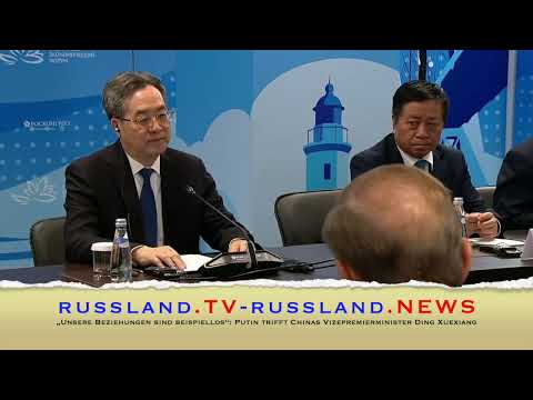 „Unsere Beziehungen sind beispiellos“: Putin trifft Chinas Vizepremierminister Ding Xuexiang