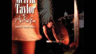 Melvin Taylor & The Slack Band - Bang That Bell