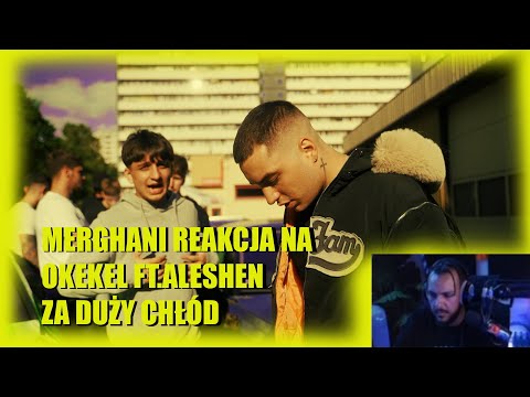 Merghani Reakcja na Okekel - Za Duży Chłód ft. Aleshen