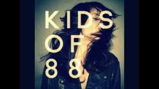 Kids of 88- Apart of You