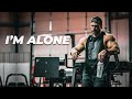I M ALONE Gym Motivation