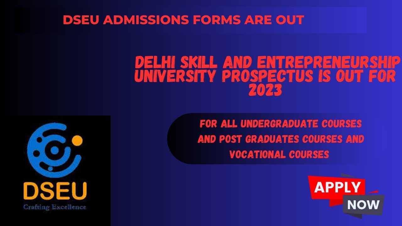 Delhi Skill and Entrepreneurship University #dseu admission forms are out for 2023  #cuet2023