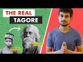 Rabindranath Tagore How A School Drop Out Won The Nobel Prize Dhruv Rathee