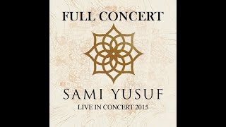 Download lagu Sami Yusuf - Live In Concert 2015 (Full) mp3 Download lagu Sami Yusuf - Live In Concert 2015 (Full) mp3