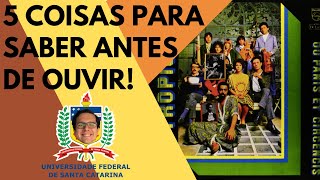 UFSC - "Tropicália ou Panis et Circensis" - 5 coisas para saber antes de ouvir o álbum