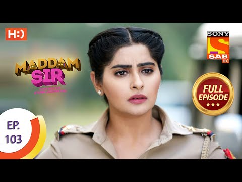 Maddam Sir - Ep 103 - Full Episode - 2nd November 2020