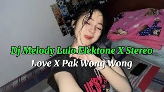 Download lagu Dj Full Band Melody Lulo Elektone X Stereo Love X Pak Wong Wong Viral Tik Tok 2024 mp3