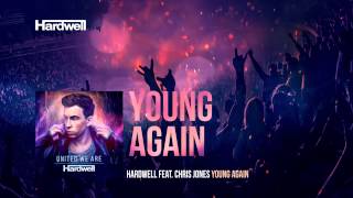Hardwell feat. Chris Jones - Young Again (Extended Mix) #UnitedWeAre