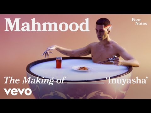 Mahmood - The Making Of 'Inuyasha' | Vevo Footnotes