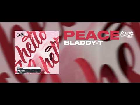 Bladdy-T - Peace