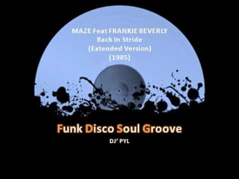 MAZE Feat FRANKIE BEVERLY - Back In Stride (Extended Version) (1985)