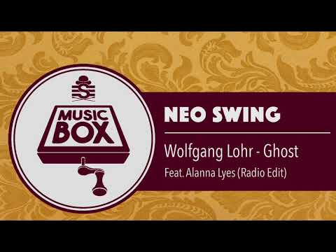 Wolfgang Lohr feat. Alanna Lyes - Ghost (Radio Edit) // Electro Swing