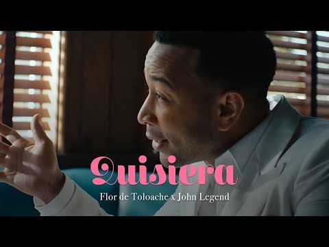 Flor de Toloache x John Legend - Quisiera (Video Oficial)