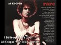 Al Kooper & Mick Taylor - I Believe To My Soul