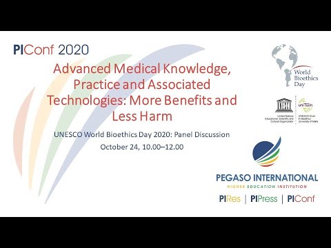 Panel discussion: Advanced Medical Knowledge, Practice and Associated Technologies: More Benefits and Less Harm