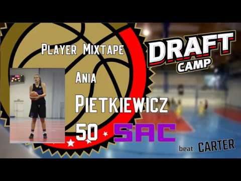 Ania Pietkiewicz Draft Camp Player Mixtape 2017