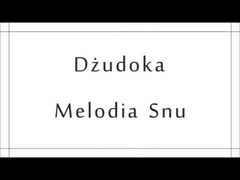 Dżudoka - Melodia Snu