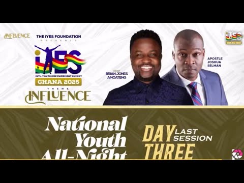 THE WAY OF WINNERS IYES GHANA 2025 - NATIONAL YOUTH ALL NIGHT WITH APOSTLE JOSHUA SELMAN