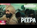 PEEPA SAJJAN SINGH RANGROOT DILJIT DOSANJH Pankaj Batra Latest Punjabi Song 2018