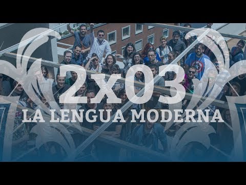 La Lengua Moderna | 2x03 | Cocretas de dopamina