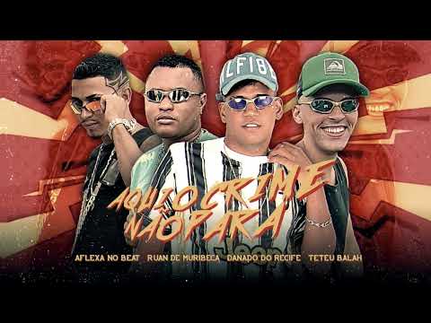 ELAS EMPINA A BUNDA PRA OS MENOR QUE METE BAL4 - DANADO RECIFE, AFLEXA, TETEU, RUAN DE MURIBECA