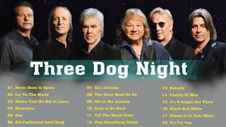 Three Dogs Night Greatest Hits Full Album | Best Songs Three Dogs Night Of All Time