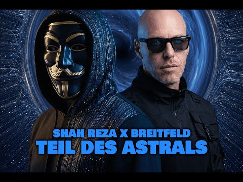 SHAH REZA & BREITFELD - TEIL DES ASTRALS (prod. by B_Doub) Video by SKITEKK