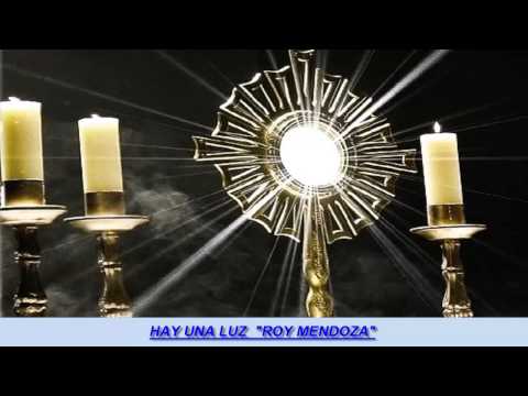 HAY UNA LUZ -ROY MENDOZA-