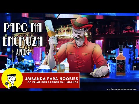 Papo na Encruza 75 - Umbanda para Noobies