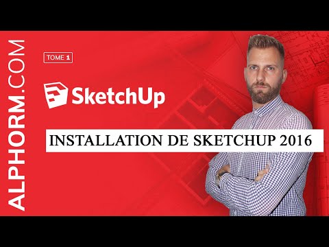 Tuto Sketchup Installer SketchUp 2016