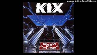 Kix - She Dropped Me The Bomb
