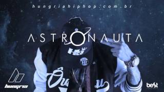 Astronauta - Hungria Hip Hop (Official Music)