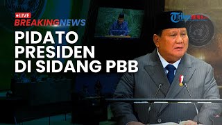 BREAKING NEWS: Pidato Perdana Presiden Prabowo di Sidang Majelis Umum PBB