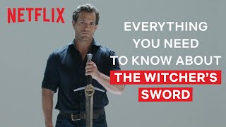 Henry Cavill Explains Everything You Need To Know About The Witcher's Swords | The Witcher | Netflix