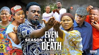 EVEN IN DEATH  (SEASON 1){TRENDING NEW 2023 NIGERIAN MOVIE}-2023 LATEST NIGERIAN NOLLYWOOD MOVIES