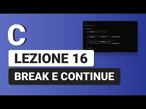 Break and Continue - C Tutorial Italian 16