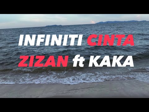 Infiniti Cinta - Zizan ft Kaka (LIRIK)