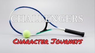 Challengers (2024) Character Journeys