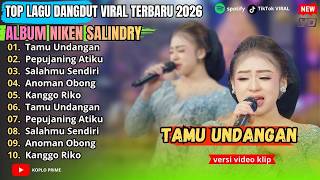 Download lagu NIKEN SALINDRY - TAMU UNDANGAN - Pepujaning Atiku - Salahmu Sendiri || ALBUM NIKEN SALINDRY TERBARU mp3