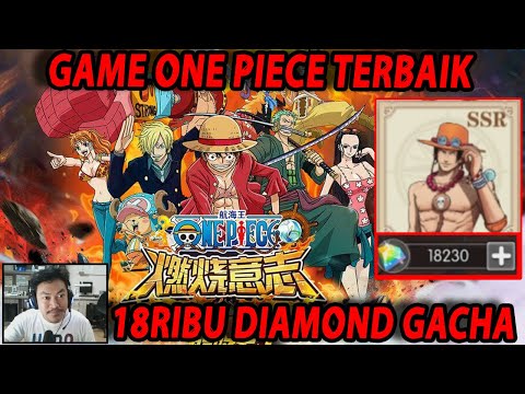 🔥🔥18RIBU DIAMOND GACHA UNTUK HIKEN NO ACE [GAME ANIME TERBAIK] - ONE PIECE:BURNING WILL