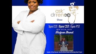 The Ask Dr. Renee Show with Raijean Stroud
