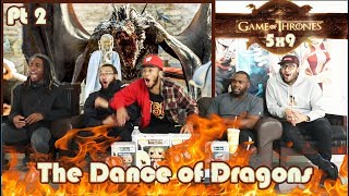 Game Of Thrones Season 5 Episode 9 &quot;The Dance of Dragons&quot; REACTION Part 2