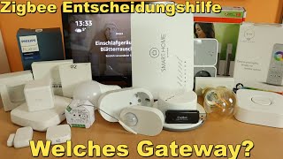 Zigbee - welches Gateway für mich? Tuya / Phillips / Ikea / Hornbach /Osram/Amazon/Conbee/CC25351...