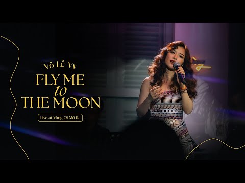 Võ Lê Vy - Fly Me To The Moon | Live At Vung | Minishow 03/2022