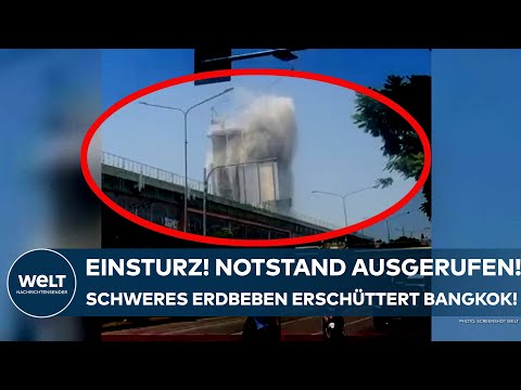 THAILAND: Notstand ausgerufen! Schweres Erdbeben erschüttert Bangkok und Myanmar!