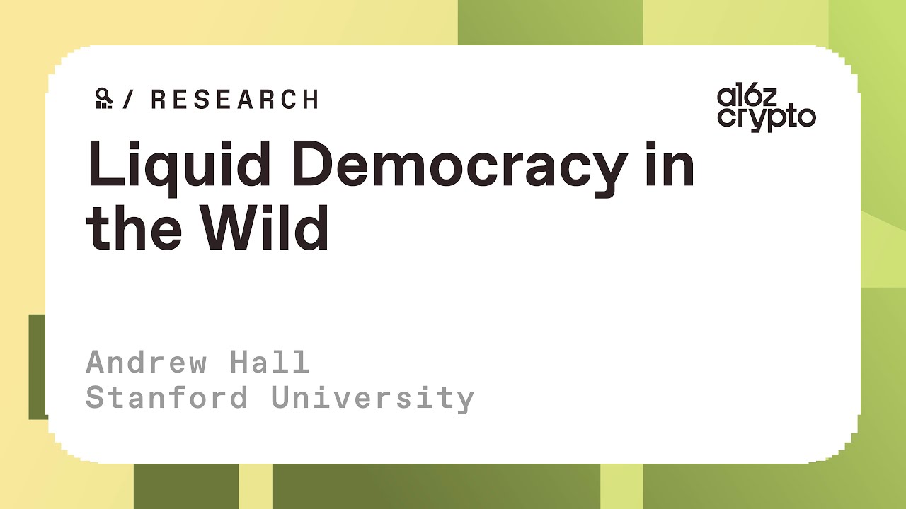 Liquid democracy in the wild with Andrew Hall | a16z crypto research talks