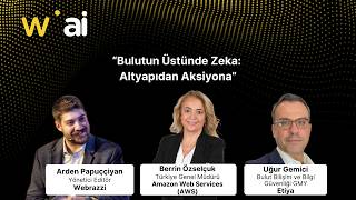 Bulutun Üstünde Zeka: Altyapıdan Aksiyona | Webrazzi AI 2026