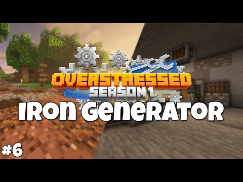 Overstressed SMP "Iron Generator" Episode 6 (Create Mod SMP)